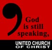 God is still speaking, United Church of Christ
